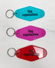 Load image into Gallery viewer, Big Reputation | Motel Keychain