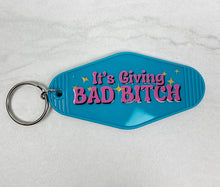 Load image into Gallery viewer, It's Giving Bad Bitch | Motel Keychain