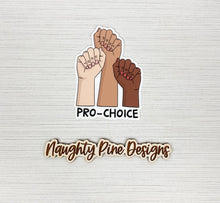 Load image into Gallery viewer, Pro-Choice | Sticker | Vinyl Decal | Die Cut Sticker