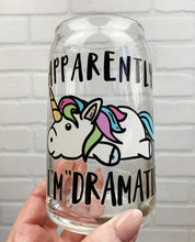 Load image into Gallery viewer, Apparently I&#39;m Dramatic Unicorn | Beer Can Glass | Libbey Glass | Iced Coffee | 16oz
