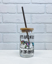 Load image into Gallery viewer, Apparently I&#39;m Dramatic Unicorn | Beer Can Glass | Libbey Glass | Iced Coffee | 16oz
