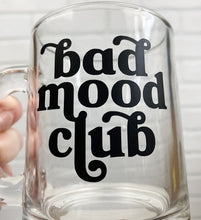 Load image into Gallery viewer, Bad Mood Club | Coffee Mug | Clear Coffee Mug | 12oz
