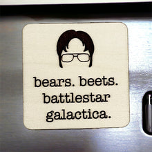 Load image into Gallery viewer, Bears Beets Battlestar | Dwight | Wooden Magnet | Magnet
