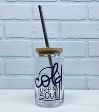 Load image into Gallery viewer, Cold Like My Soul | Beer Can Glass | Libbey Glass | Iced Coffee | 16oz
