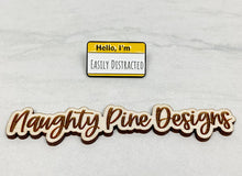 Load image into Gallery viewer, Hello, I&#39;m Easily Distracted | Enamel Pin
