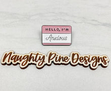 Load image into Gallery viewer, Hello, I&#39;m Anxious | Enamel Pin
