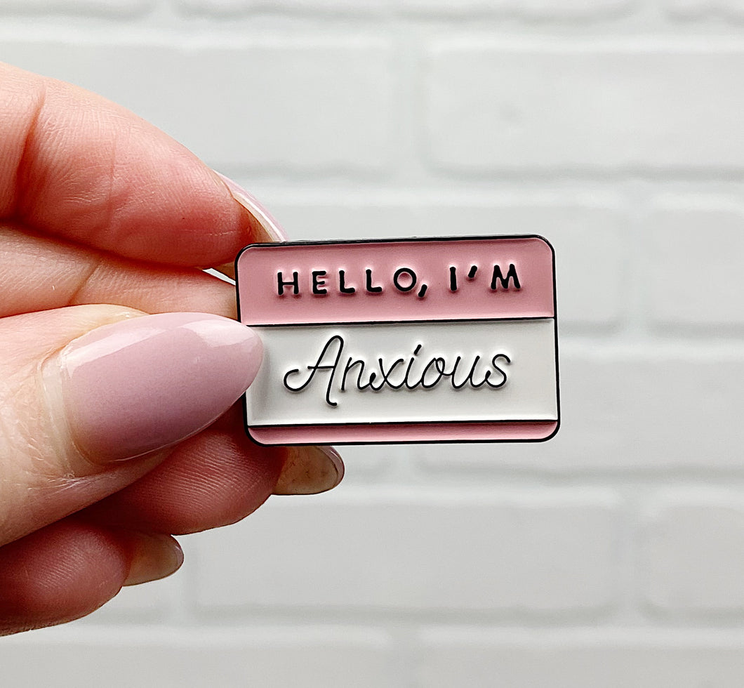 Hello, I'm Anxious | Enamel Pin