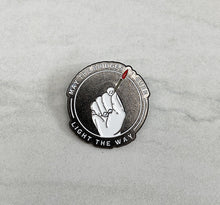 Load image into Gallery viewer, May The Bridges I Burn Light The Way | Enamel Pin
