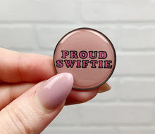 Load image into Gallery viewer, Proud Swiftie | Enamel Pin

