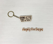 Load image into Gallery viewer, Giving A Fuck Doesn&#39;t Really Go With My Outfit | Keychain | Acrylic or Wood
