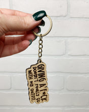 Load image into Gallery viewer, Giving A Fuck Doesn&#39;t Really Go With My Outfit | Keychain | Acrylic or Wood
