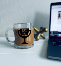 Load image into Gallery viewer, Got Out Of Bed Trophy | Coffee Mug | Clear Coffee Mug | 12oz
