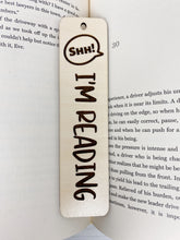 Load image into Gallery viewer, I&#39;m Reading Bookmark | Wood Bookmark | Bookmark | Gift
